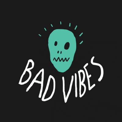 Bad Vibes